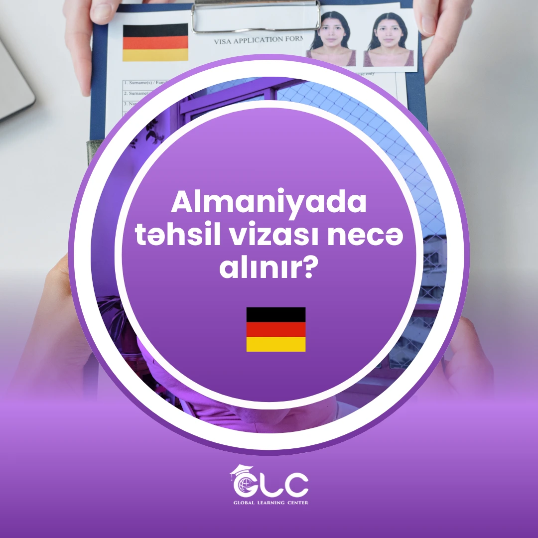 Almaniya Tələbə Vizası – Sənədlər, Şərtlər və Proses