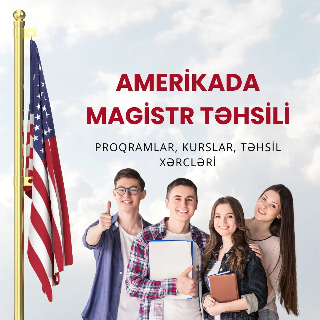 Amerikada magistr təhsili - Proqramlar, tələblər, təqaüdlər