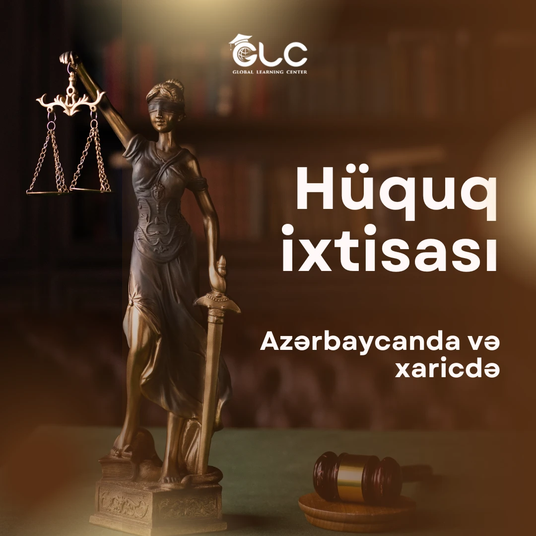 Hüquq ixtisası nədir? - Azərbaycanda və xaricdə təhsil