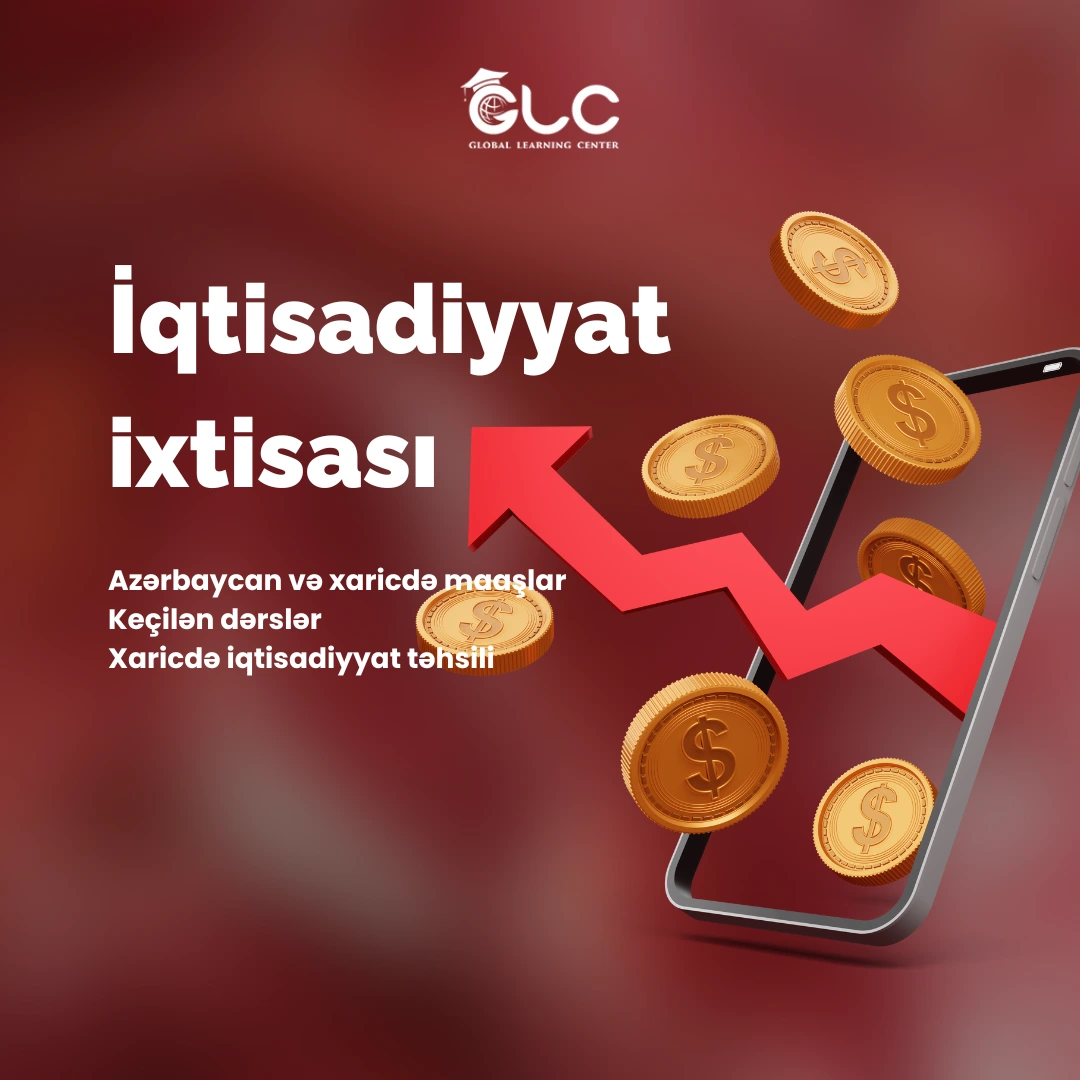 İqtisadiyyat ixtisası nədir? Karyera imkanları və təhsil yolları