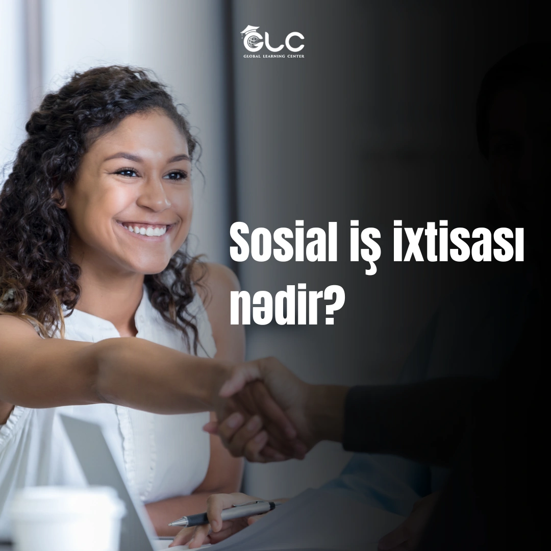 Sosial iş ixtisası haqqında hər şey - Kimlər üçün uyğundur?