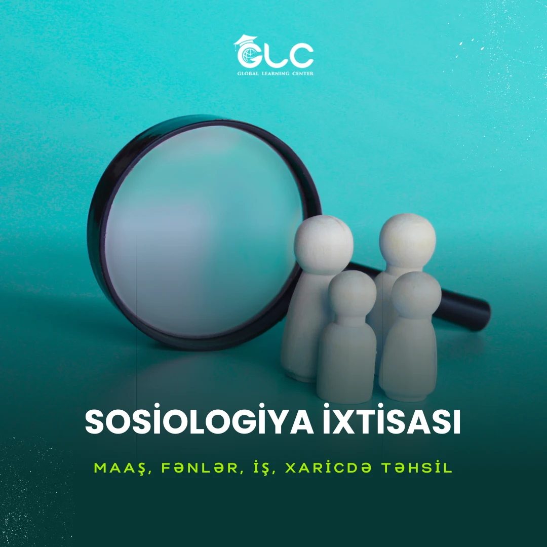 Sosiologiya ixtisası nədir? – Maaş, fənlər, iş, xaricdə təhsil
