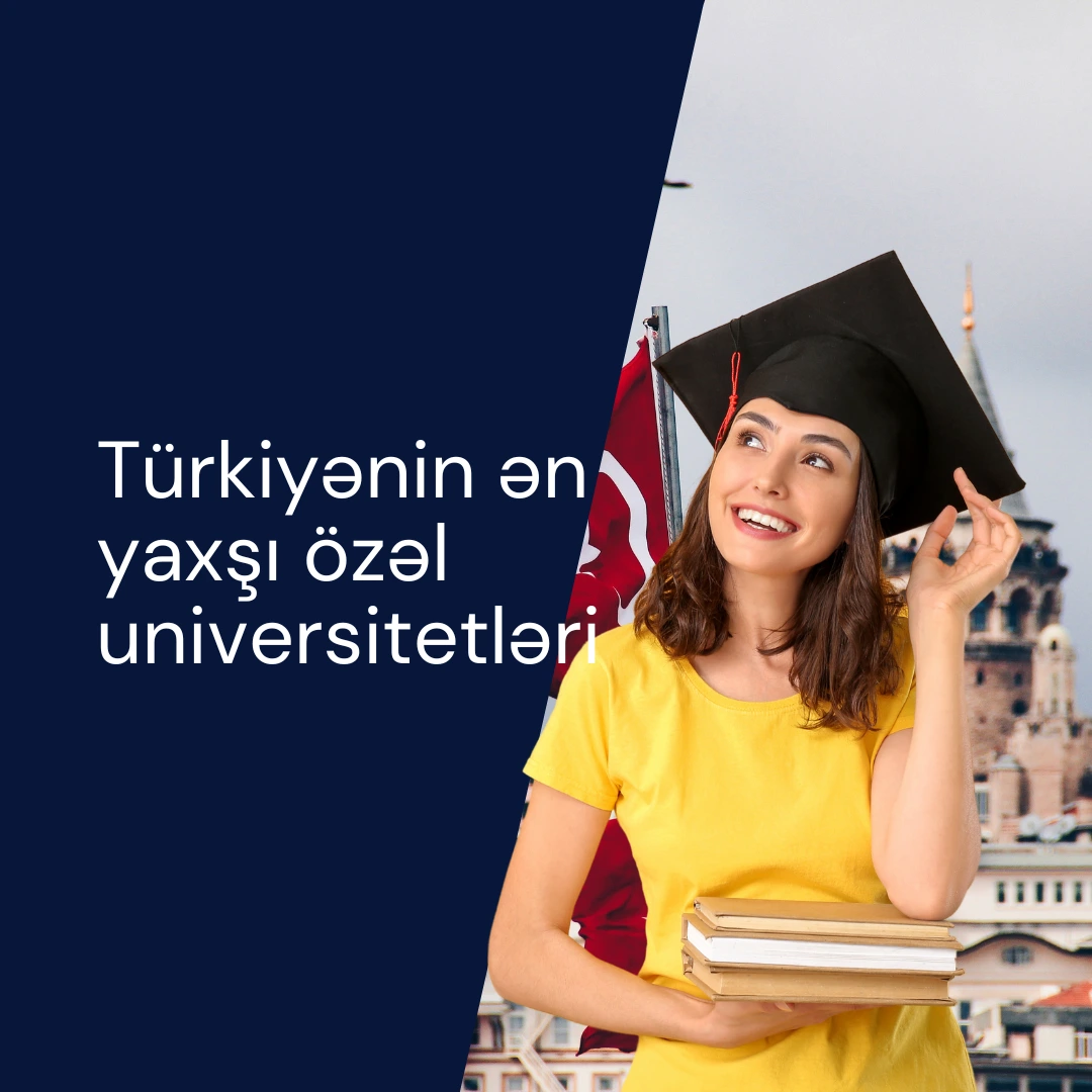 Türkiyənin ən yaxşı özəl universitetləri